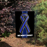 Thin Blue Line Ribbon We Won't Forget Law Enforcement Garden Flag