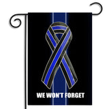 Thin Blue Line Ribbon We Won't Forget Law Enforcement Garden Flag