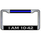 Thin Blue Line I Am 10-42 (Off Duty) Metal License Plate Frame