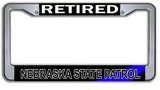 Retired Nebraska State Patrol License Plate Frame Chrome or Black