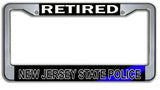 Retired New Jersey State Police  License Plate Frame Chrome or Black