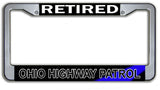 Retired Ohio State Highway Patrol  License Plate Frame Chrome or Black