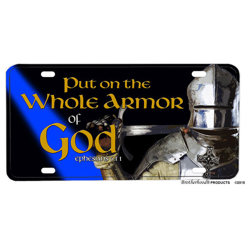 Thin Blue Line Put On The Whole Armor of God Eph. 6:11 Aluminum License Plate