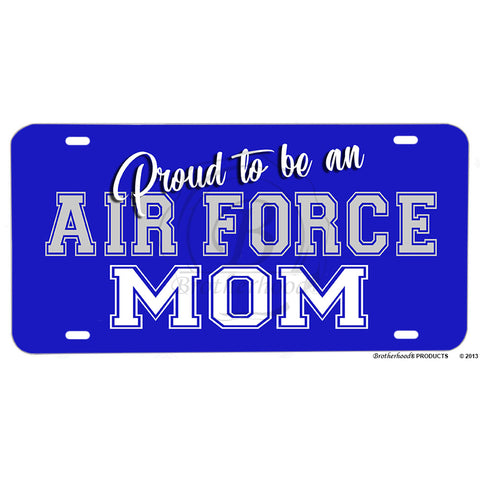 United States Air Force Proud Air Force Mom Aluminum License Plate