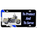 Thin Blue Line Harley Davidson Police Motorcycle To Protect and To Serve Aluminum License Plate