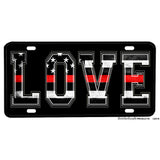 Firefighter Thin Red Line Love Design Aluminum License Plate