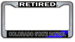 Retired Colorado State Patrol License Plate Frame Chrome or Black