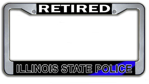 Retired Illinois State Police License Plate Frame Chrome or Black