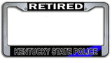 Retired Kentucky State Police License Plate Frame Chrome or Black