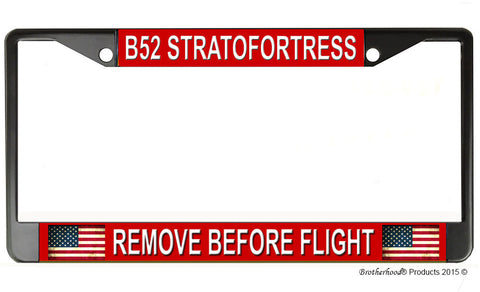 B52 Stratfortress Remove Before Flight License Plate Frame Black or Chrome