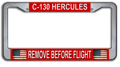 C-130 Hercules Remove Before Flight License Plate Frame