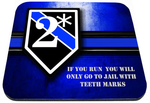 Thin Blue Line Police Sheriff K9 Two Ass To Risk 2* Mouse Pad