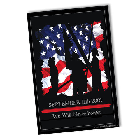 Sept. 11th 2001 We Will Never Forget Firefighter Memorial Poster 24x36 or 11x17