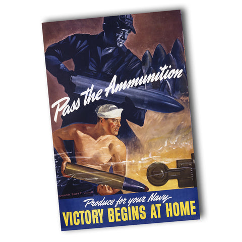 United States Navy WWII Pass The Ammunition Recruiting Poster 11x17 or 24x36
