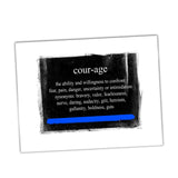 Honor, Integrity, Courage Definition Thin Blue Line Glossy Print