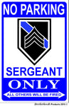No Parking Sergeant Only 8x12 Metal Sign