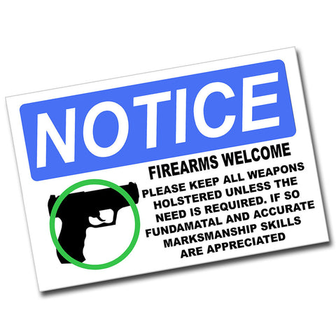 Notice Firearms Welcome 8x12 Metal Poster