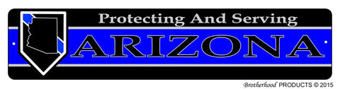 Protecting & Serving Arizona Street Sign